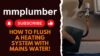 HOW To flush a heating system with mains water easily!