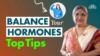 How to balance hormones naturally in Men & Women | Foods & Tips for hormonal imbalance