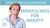 Mindfulness for Anxiety 💓 A Beginner’s Guide 21/30