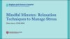 Mindful Minutes: Relaxation Techniques to Manage Stress