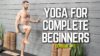 Yoga for Complete Beginners – Ep. 1  | Easy 10-Min Full Body Routine