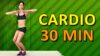 Cardio Workout At Home – 30 Min Aerobic Exercise