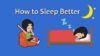 Sleep Hygiene Habits to Sleep Better & Treat Insomnia