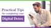 Practical tips for completing your Digital Detox