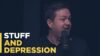 The Connection Between Stuff and Depression