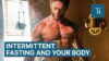 How Intermittent Fasting Affects Your Body and Brain | The Human Body
