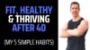 My 5 Super-Simple Mens Health Tips After 40 (I’m 48!)
