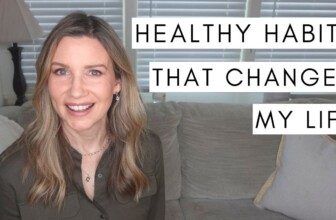 HEALTHY HABITS: 10 Daily Habits That Changed My Life (as an MD)