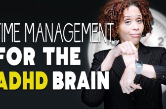 How To Master Time Management – ADHD Skills Part 1