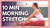10 min Morning Yoga Full Body Stretch for Beginners