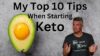 Keto Beginner’s Series pt 1 – My Top 10 Tips When Starting Keto