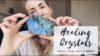 HEALING CRYSTALS | A Beginners Guide & My Experience | CAT MEFFAN