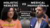 Do Miracle Healings Exist? Doctors vs Holistic Healers | Middle Ground