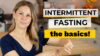 INTERMITTENT FASTING 101 | a beginner’s guide
