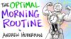 The Optimal Morning Routine – Andrew Huberman
