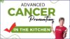 Cancer Prevention: 3 Advanced Strategies to Reduce Risk and Strengthen Your Fight