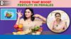 Right Diet to IMPROVE FERTILITY in WOMEN|Food to Increase Fertility-Dr.Sneha Shetty|Doctors’ Circle