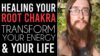 How To Heal And Balance Your Root Chakra // Root Chakra Healing