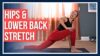 30 min Beginner Yoga – Therapeutic Hips & Lower Back DEEP STRETCH