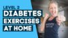 Diabetes Exercises At Home Workout: To Help Control Diabetes (Level 2)
