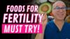 10 Foods That Boost Fertility Naturally