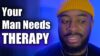 6 Crucial Signs Your Man Needs Therapy | Men’s Mental Health Awareness