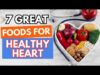DIET FOR HEALTHY HEART – 7 GREAT FOODS FOR HEART HEALTH