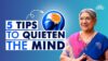 Reduce stress and anxiety with these mind-quieting tips | How to stop overthinking | Anxiety relief