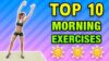 Top 10 Morning Exercises To Do At Home