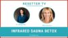 E 26 | The Detox Benefits of Infrared Sauna