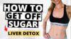 How To Beat Your Sugar Addiction Pt. 5 | Liver Detox Tips