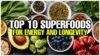 Top 10 Superfoods for Energy and Longevity