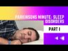 Insomnia and Sleep Hygiene Tips Part 1 – Parkinson’s Minute #8