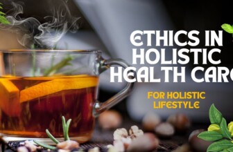 Ethical Decision-Making in Holistic Healthcare | Navigating Choices