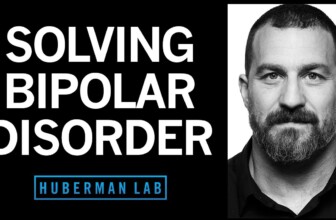 The Science & Treatment of Bipolar Disorder | Huberman Lab Podcast #82