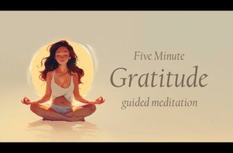 A Five Minute Gratitude Practice (Guided Meditation)