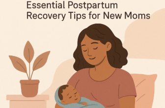 Empowering Your Journey: Essential Postpartum Recovery Tips for New Moms