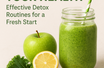 Revitalize Your Health: Effective Detox Routines for a Fresh Start