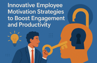 Unlocking Potential: Innovative Employee Motivation Strategies to Boost Engagement and Productivity