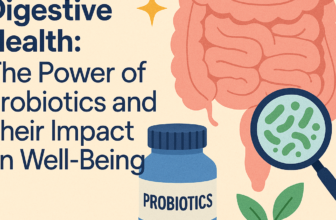 Unlocking Digestive Health: The Power of Probiotics and Their Impact on Well-Being