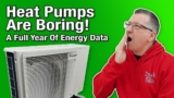 Heat Pumps Are Boring! One Year After Installation