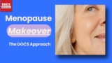 Menopause Makeover | Menopause and Perimenopause Natural Strategies