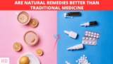Natural vs. Traditional Medicine: Which is the Ultimate Healer?