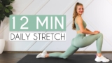 12 MIN DAILY STRETCH (full body) – for tight muscles, mobility & flexibility