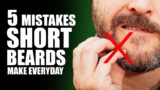 Top 5 Mistakes to Avoid for an Epic Short Beard