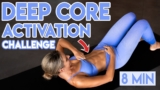 DEEP CORE ACTIVATION CHALLENGE (Pilates Abs) | 8 min Pilates Workout