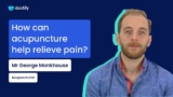 How can acupuncture help relieve pain?  |  George Monkhouse – Acupuncturist