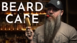 The Definitive Guide To BEARD CARE | Beard Care Tips & Tricks I’ve Used For Over a Decade