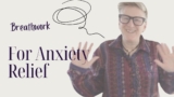 Anxiety Relief: 2 Powerful Techniques to Calm Your Mind & Body