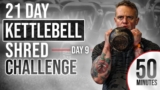 Day 9: Kettlebell Shred Challenge – Full Body Kettlebell Workout (Strength Training)